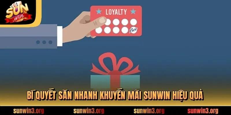 Bí quyết săn nhanh khuyến mãi SUNWIN hiệu quả