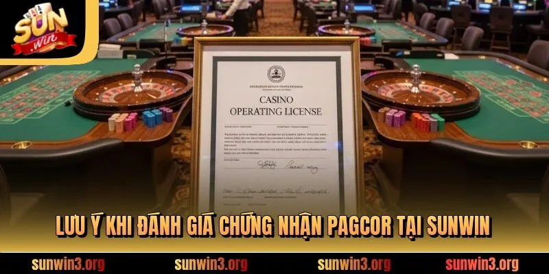 Lưu ý khi đánh giá chứng nhận PAGCOR tại SUNWIN